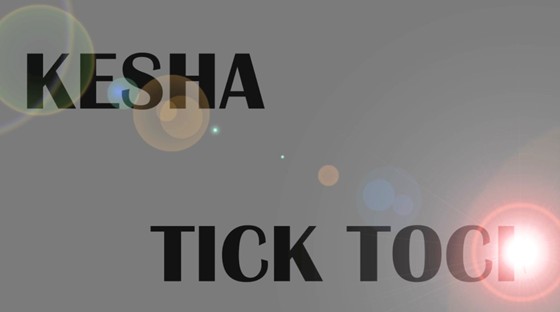 Screen and motion design : Kesha-tick tock